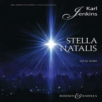 Használt Stella Natalis: Szoprán Szóló, Vegyes Kórus, Opt. Ssa kórus és együttes vokális partitúra által Karl Jenkins